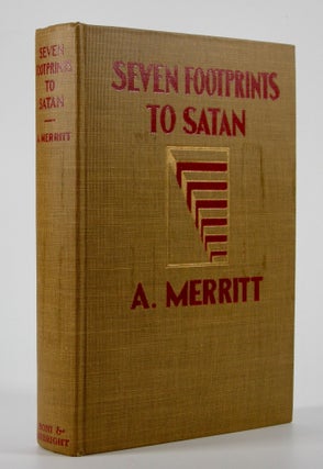 Item #205019 Seven Footprints to Satan. A. Merritt