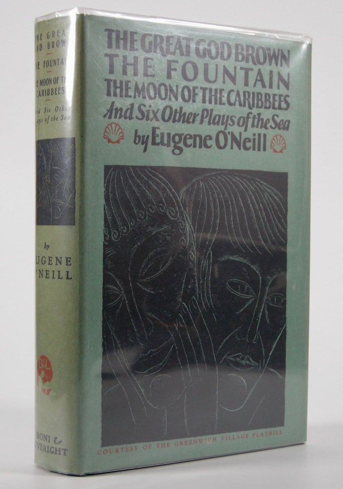 Item #205025 The Great God Brown, The Fountain, The Moon of the Caribbees; And Other Plays. Eugene O'Neill.