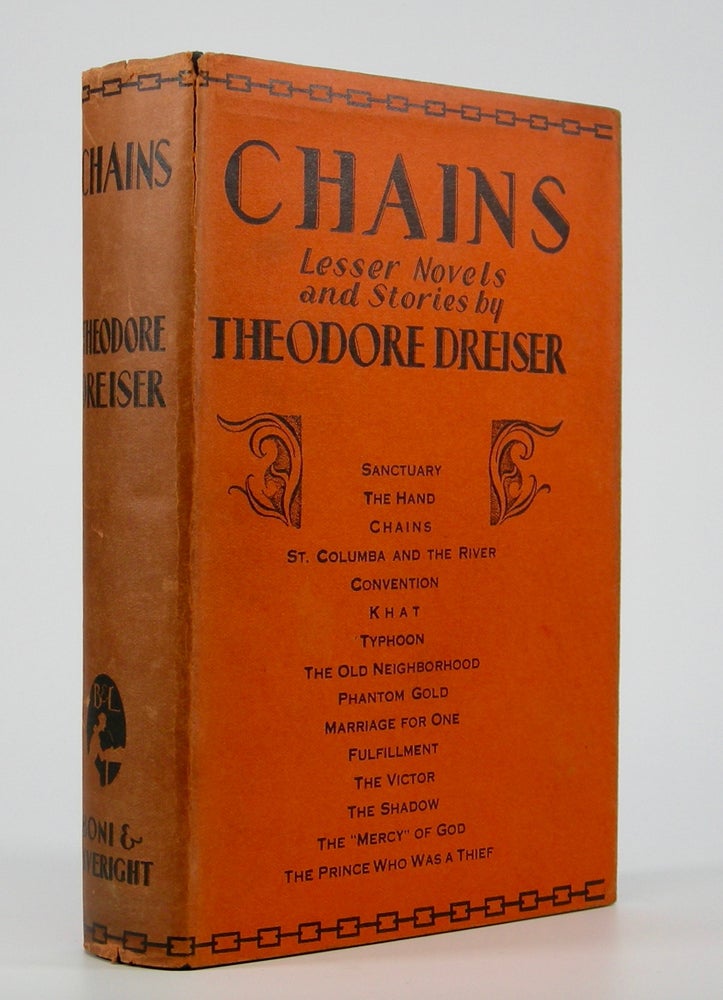 Item #205045 Chains:; Lesser Novels and Stories. Theodore Dreiser.