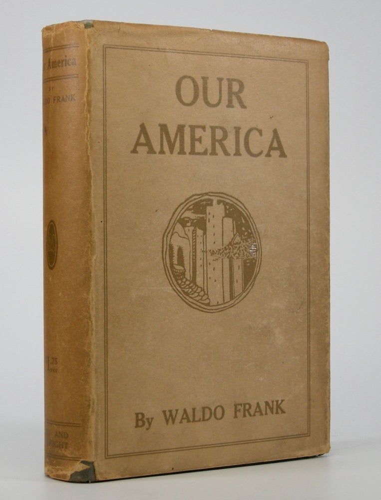Item #205069 Our America. Waldo Frank.