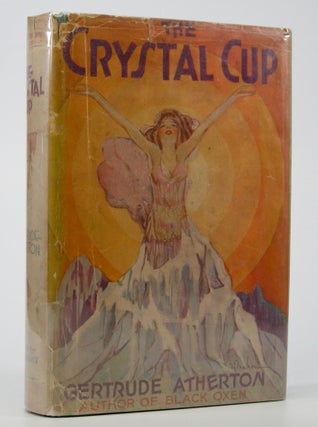 Item #205102 The Crystal Cup. Gertrude Atherton