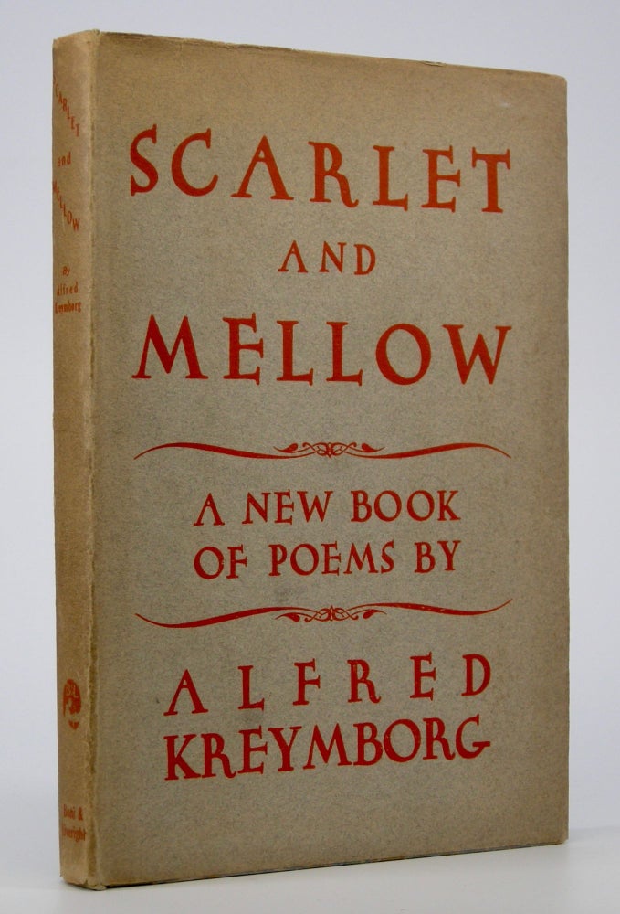 Item #205122 Scarlet and Mellow. Alfred Kreymborg.