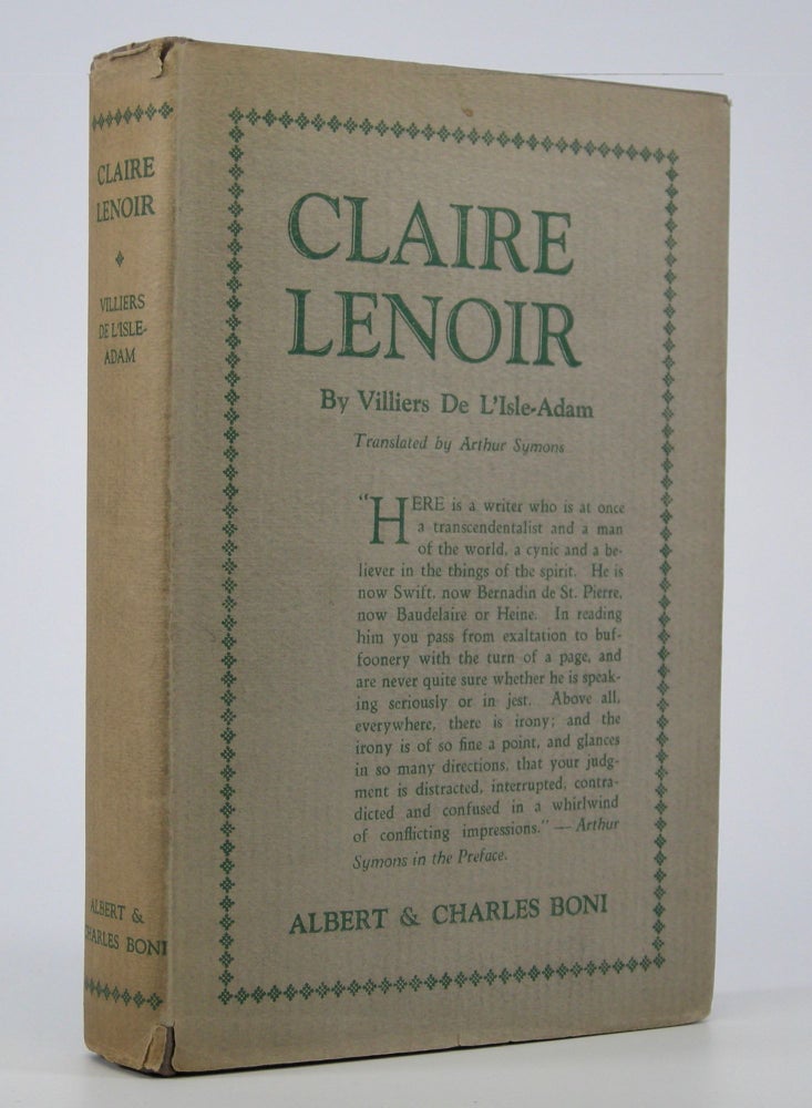 Item #205126 Claire Lenoir.; Translated by Arthur Symons. Villiers De L'Isle-Adam, Comte de Auguste.