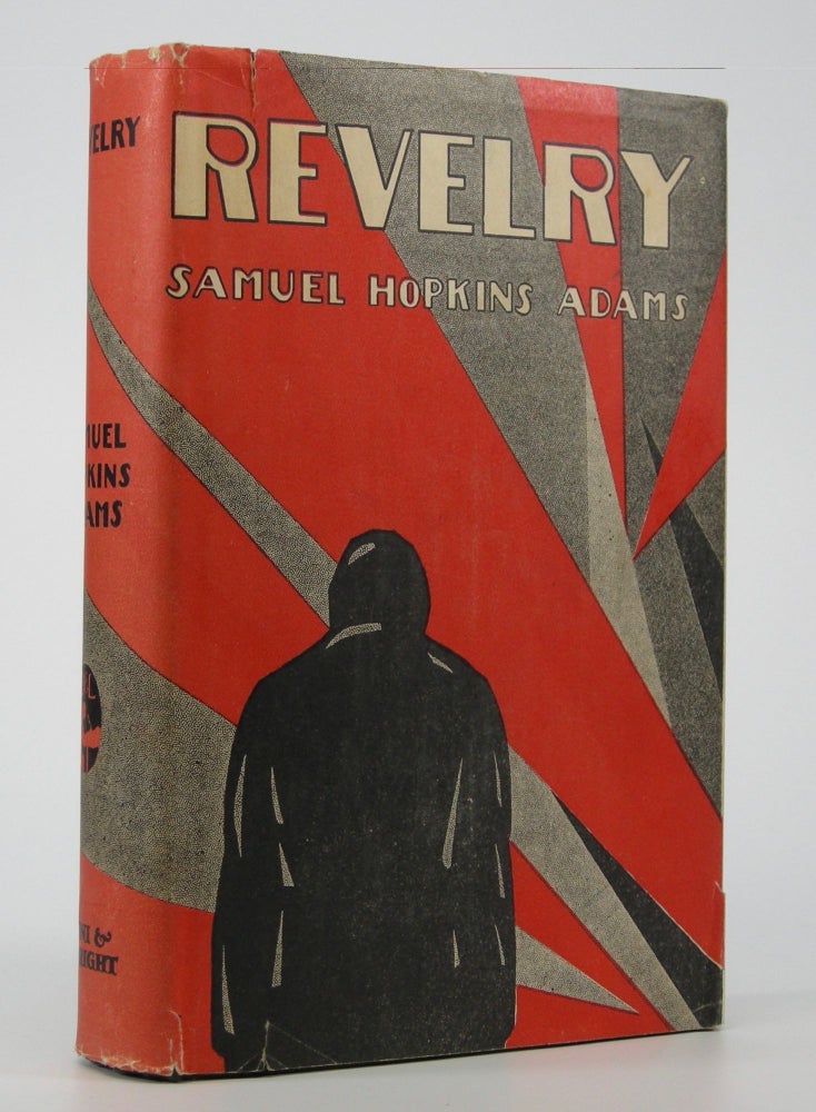 Item #205127 Revelry. Samuel Hopkins Adams.