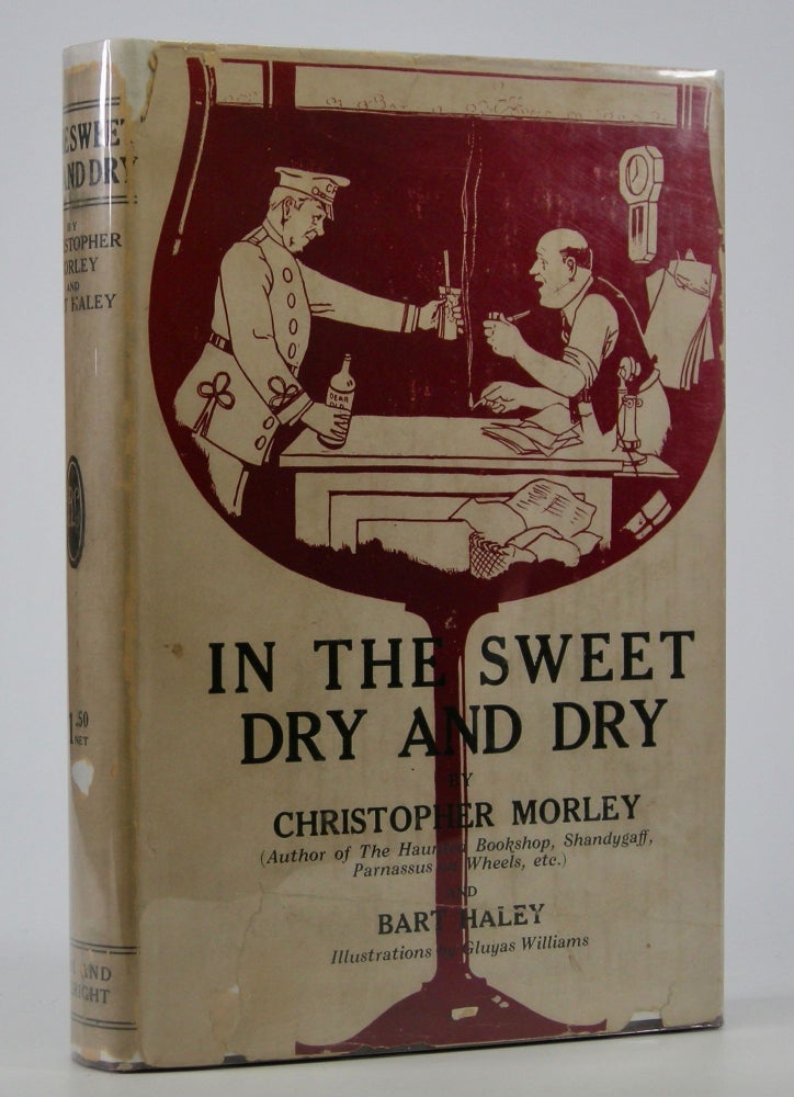 Item #205179 In the Sweet Dry and Dry; Illustrated by Gluyas Williams. Christopher Morley, Bart Haley.
