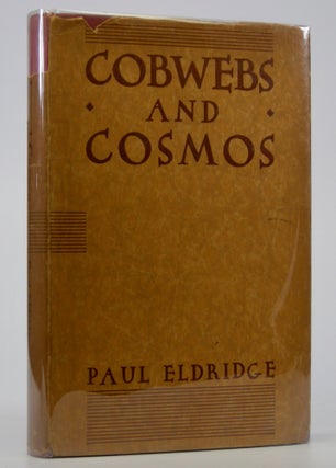 Item #205192 Cobwebs and Cosmos. Paul Eldridge