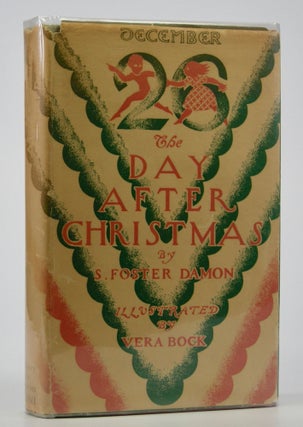 Item #205193 The Day After Christmas.; Illustrated by Vera Bock. S. Foster Damon