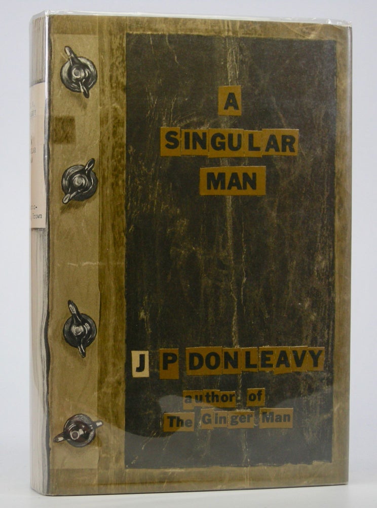 Item #205197 A Singular Man. J. P. Donleavy.