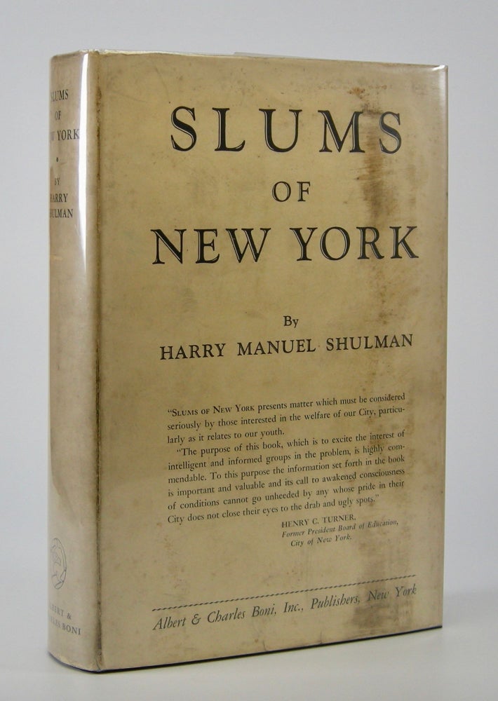 Item #205205 Slums of New York. Harry Manuel Shulman.