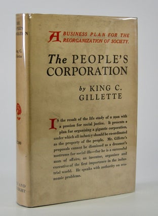 Item #205234 The People's Corporation. King C. Gillette, Upton Sinclair