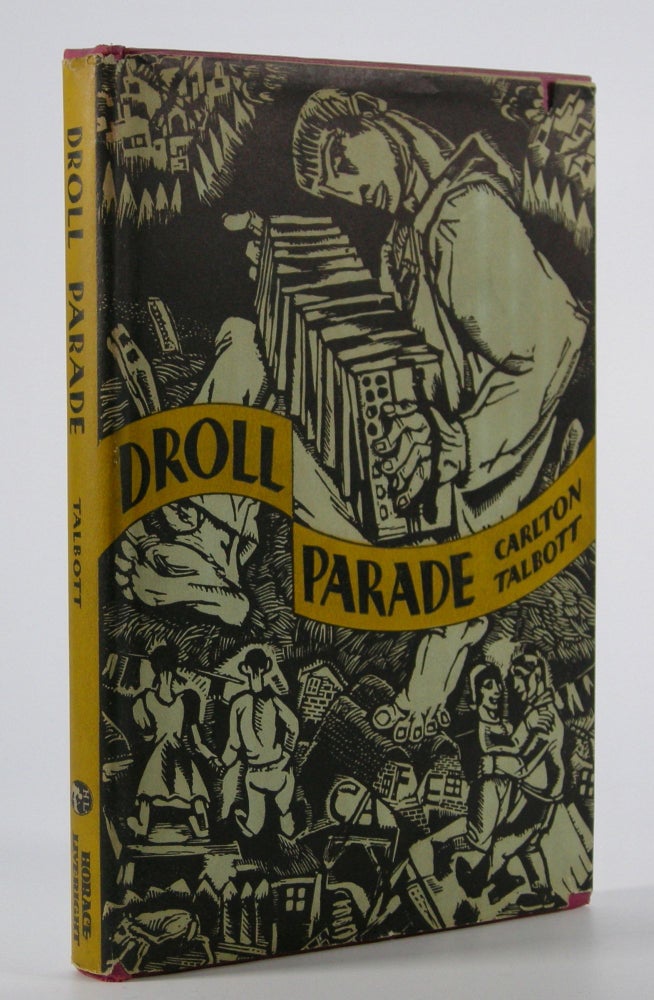 Item #205312 Droll Parade; Poems & Ballads. Carlton Talbott.