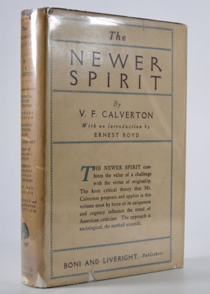 Item #205313 The Newer Spirit; A Sociological Criticism of Literature. . . Introduction by Ernest...