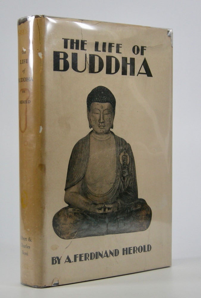 Item #205323 The Life of Buddha; According to the Legends of Ancient India. Translated from the French by Paul C. Blum. A. Ferdinand Herold.