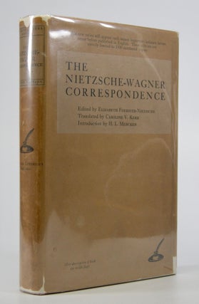 Item #205324 The Nietzsche-Wagner Correspondence.; Edited by Elisabeth Foerster-Nietzsche....