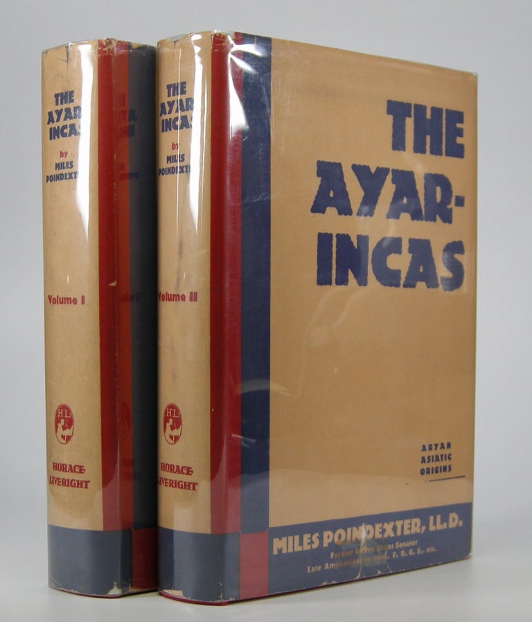 Item #205327 The Ayar-Incas . . Miles Poindexter.