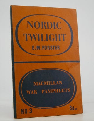 Item #205340 Nordic Twilight. E. M. Forster