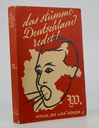 Item #205394 Das Stumme Deutschland redet.; Gespräche mit Deutschen. W, ed. Walther Lohmeyer