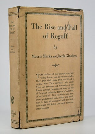 Item #205414 The Rise and Fall of Rogoff. Morris Marks, Jacob Ginsberg
