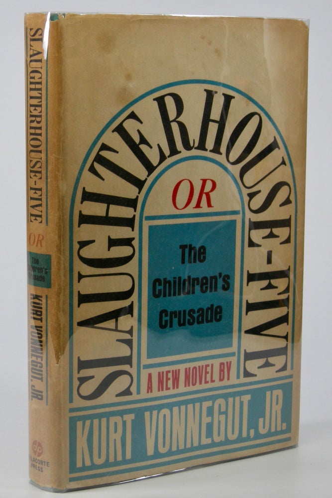 Item #205432 Slaughterhouse-Five; or The Children's Crusade, A Duty-Dance with Death. . Kurt Jr Vonnegut.