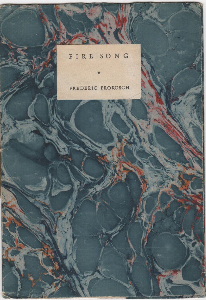 Item #205460 Fire Song. Frederic Prokosch.