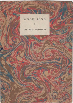 Item #205463 Wood Song. Frederic Prokosch