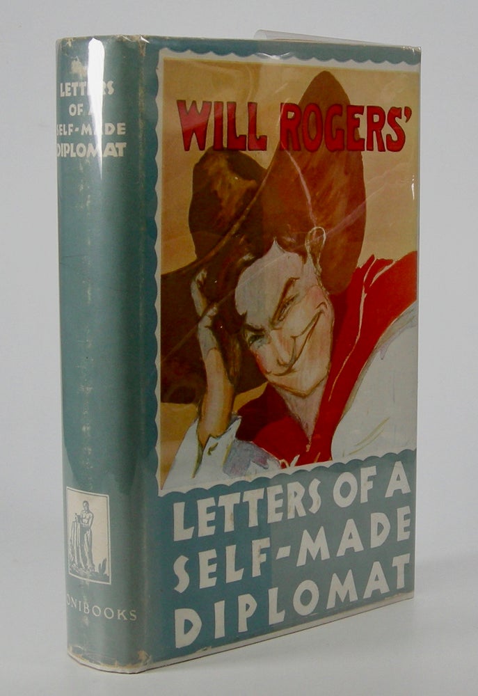Item #205525 Letters of a Self-Made Diplomat; . . . Illustrated by Herbert Johnson. Will Rogers.