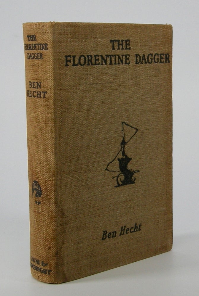 Item #205528 The Florentine Dagger; A Novel for Amateur Detectives. Ben Hecht.