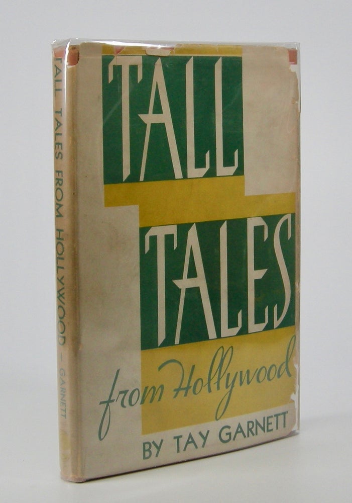 Item #205530 Tall Tales from Hollywood. Tay Garnett.