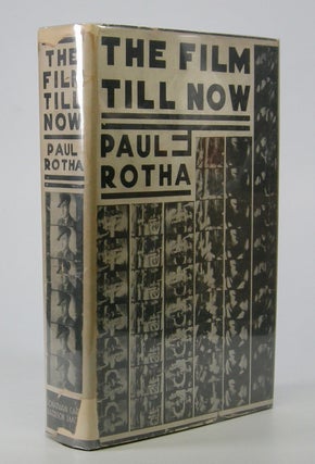 Item #205536 The Film Till Now; A Survey of the Cinema. Paul Rotha