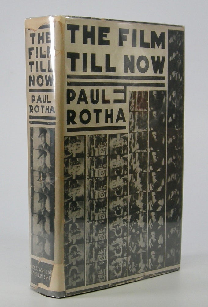 Item #205536 The Film Till Now; A Survey of the Cinema. Paul Rotha.