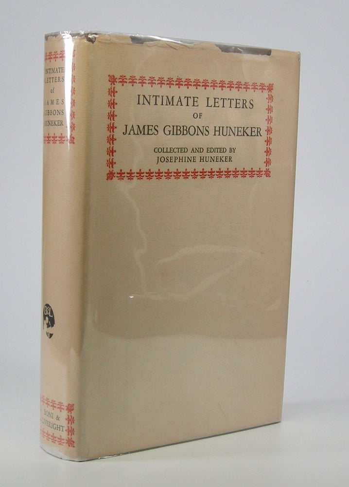 Item #205558 Intimate Letters of James Gibbons Huneker.; Collected and Edited by Josephine Huneker. James Gibbons Huneker.