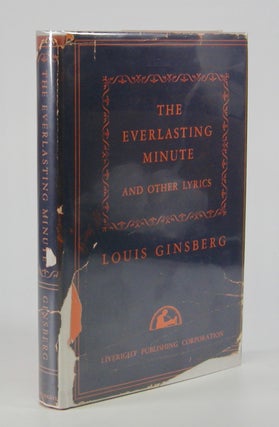 Item #205580 The Everlasting Minute; and Other Poems. Louis Ginsberg