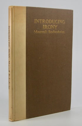 Item #205590 Introducing Irony:; A Book of Poetic Short Stories and Poems. Maxwell Bodenheim