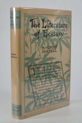 Item #205599 The Literature of Ecstasy. Albert Mordell