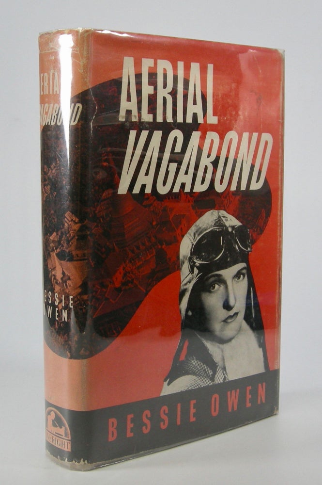 Item #205601 Aerial Vagabond; With a Foreword by Prince Bibesco. Aviation, Bessie Owen.