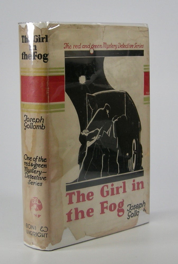 Item #205642 The Girl in the Fog; A Mystery Novel. Joseph Gollomb.