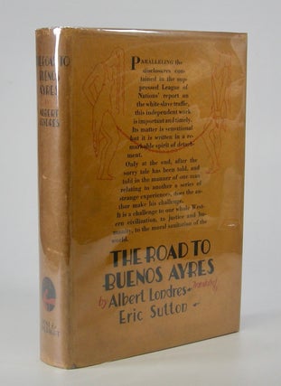 Item #205643 The Road to Buenos Ayres; Translated by Eric Sutton. Albert Londres