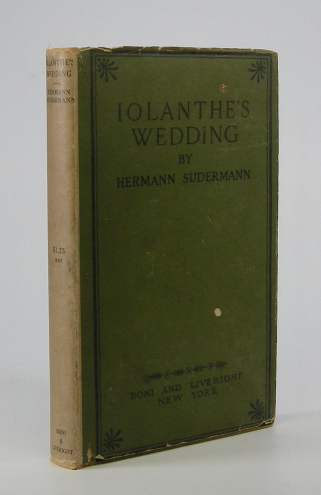 Item #205655 Iolanthe's Wedding.; Translated b Adele S. Seltzer. Hermann Sudermann.