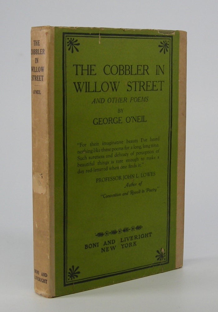 Item #205657 The Cobbler in Willow Street; and Other Poems. George O'Neil.