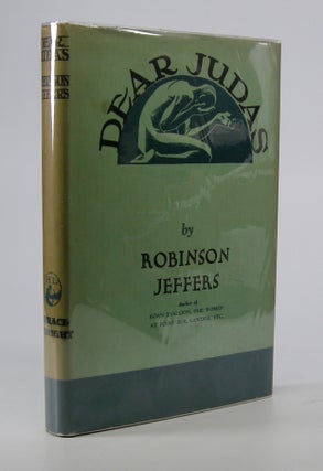 Item #205670 Dear Judas and Other Poems. Robinson Jeffers