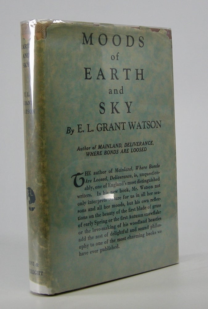 Item #205687 Moods of Earth and Sky. E. L. Grant Watson.