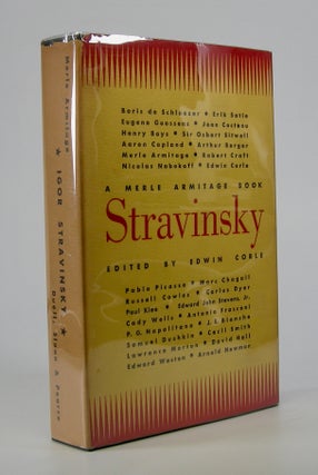 Item #205697 Igor Stravinsky; Edited by Edwin Corle. Igor Stravinsky, Merle Armitage