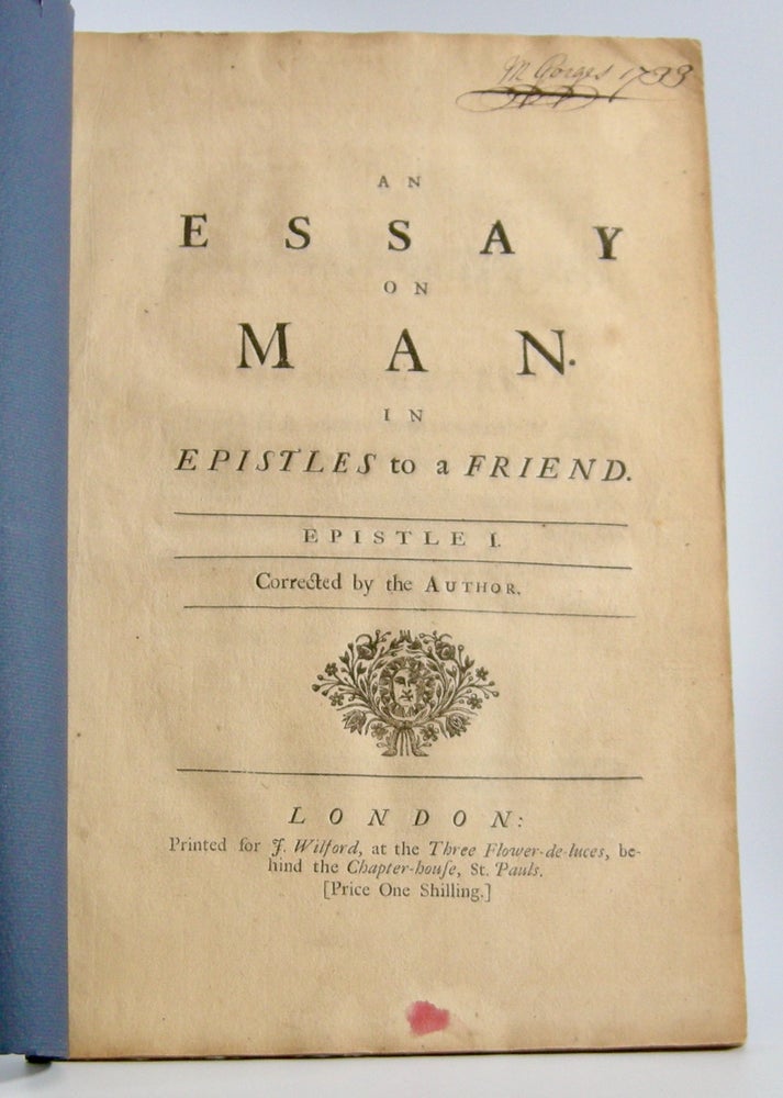 Item #205742 An Essay on Man,; In Epistles to a Friend. Epistle I [II and III]. Alexander Pope.