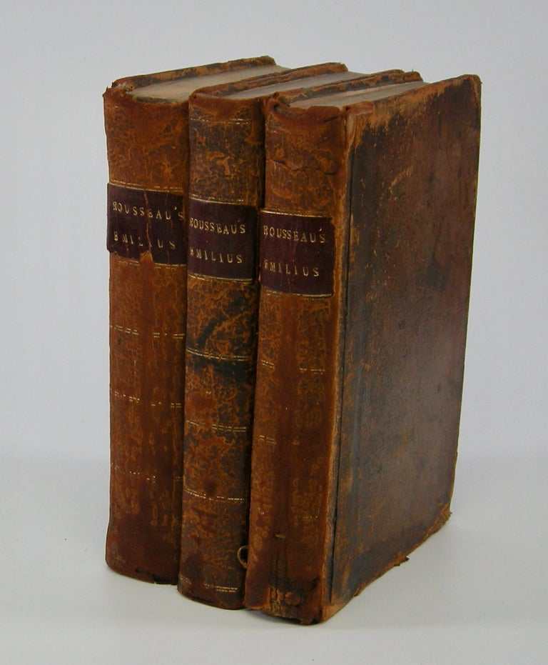 Item #205845 Emilius; Or, A Treatise of Education. Translated from the French . . Rousseau, ean, acques.