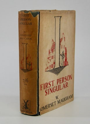 Item #205884 Six Stories Written in the First Person Singular. W. Somerset Maugham