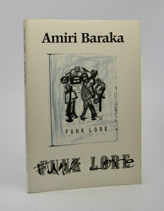 Item #205992 Funk Lore; New Poems (1984-1995). Edited by Paul Vangelisti. Amiri Baraka