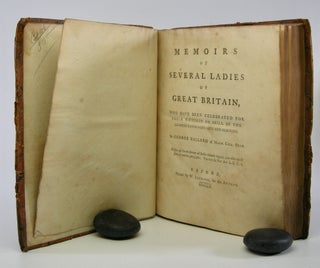 Item #206000 Memoirs of Several Ladies of Great Britain,; Who Have Been Celebrated for their...