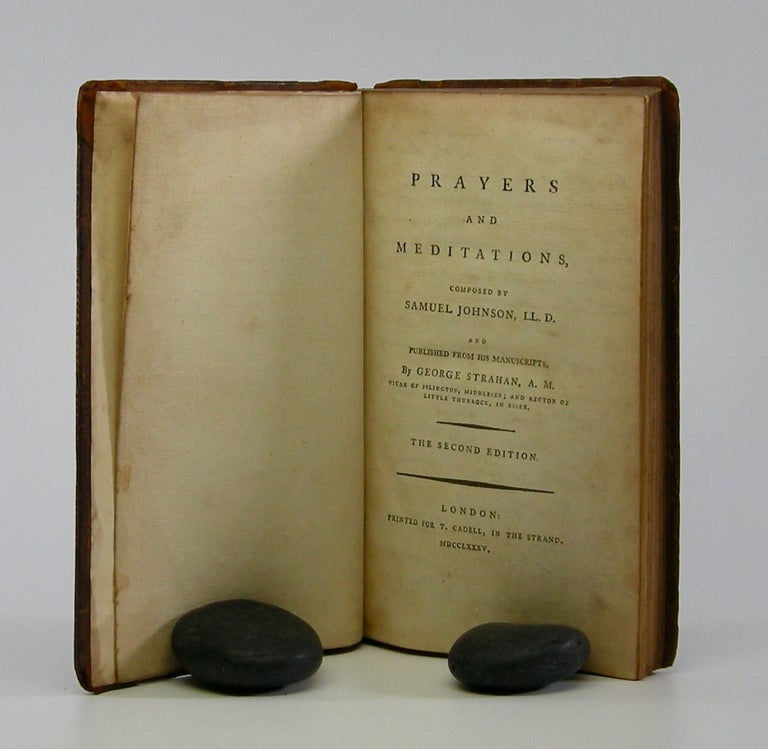 Item #206001 Prayers and Meditations,; . . . Published from his Manuscript by George Strahan, A.M. Samuel Johnson.
