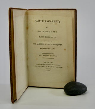 Item #206011 Castle Rackrent;; An Hibernian Tale. Taken from Facts, and from the Manners of the...