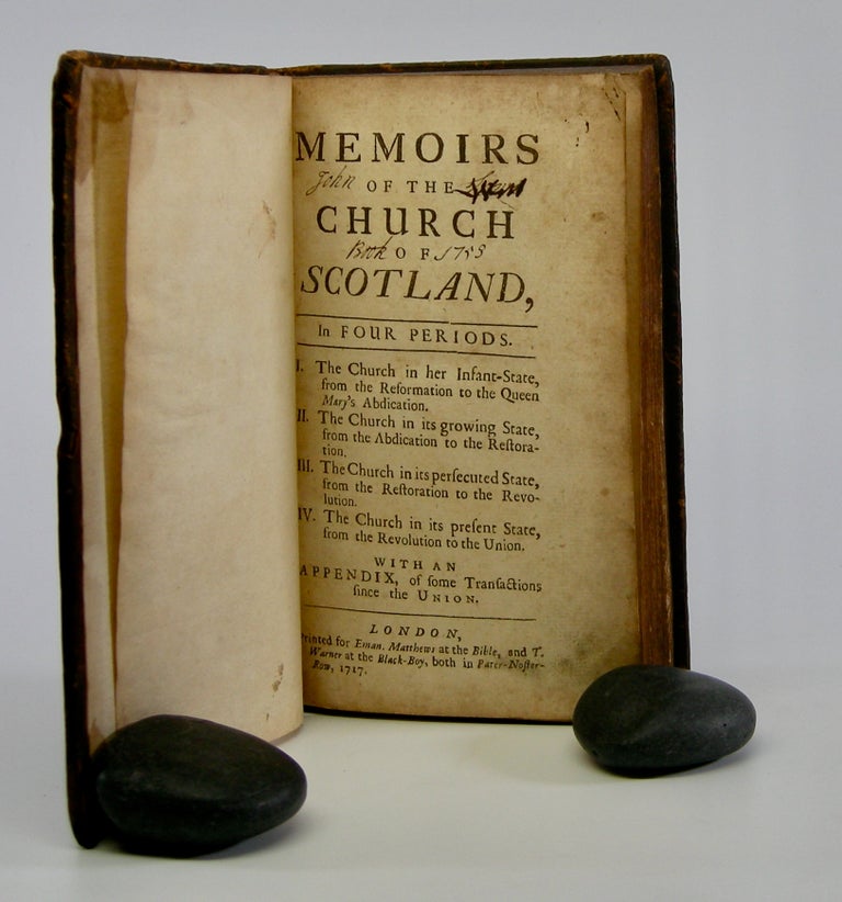 Item #206012 Memoirs of the Church of Scotland,; In Four Periods . . . With an Appendix of some Transactions since the Union. Daniel Defoe.